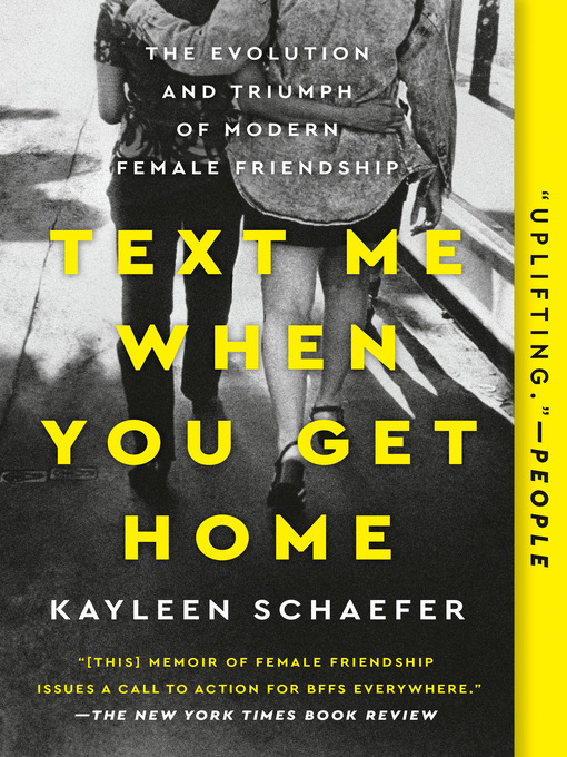 Title details for Text Me When You Get Home by Kayleen Schaefer - Available